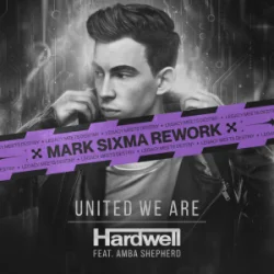 Обкладинка Hardwell & Amba Shepherd - United We Are (Mark Sixma Rework)
