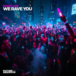 Обкладинка MakeFlame - We Rave You