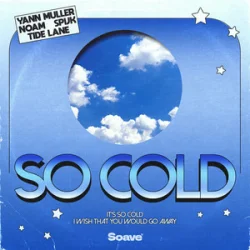 Обкладинка Yann Muller & NOAM & Spijk & Tide Lane - So Cold