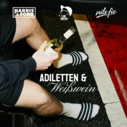 Обкладинка Harris & Ford & FABE BROWN & nils fie - Adiletten & Weißwein