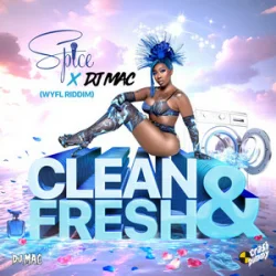 Обкладинка Spice & DJ MAC & CrashDummy - Clean and Fresh