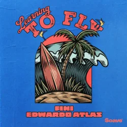 Обкладинка Fini & Edwardo Atlas - Learning To Fly