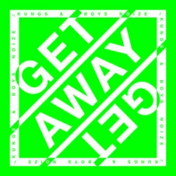 Обкладинка Kungs & Boys Noize - Get Away