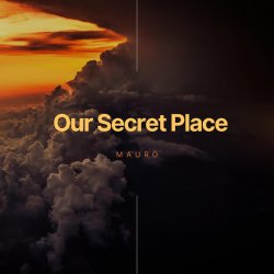 Обкладинка MAURO - Our Secret Place