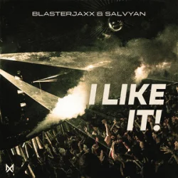Обкладинка Blasterjaxx & Salvyan - I LIKE IT!