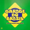Обкладинка Damian Clarke & Nick Selter - Garage Do Brasil Damian Clarke & Nick Selter - Garage Do Brasil
