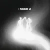 BUNT. & Malou - i need u