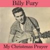 Обкладинка Billy Fury - My Christmas Prayer Billy Fury - My Christmas Prayer