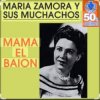 Обкладинка Maria Zamora - Mamá El Baion Maria Zamora - Mamá El Baion