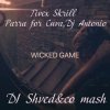 Обкладинка Tivex Skrill, Parra for Cuva, Dj Antonio - Wicked game (DJ Shved&co mash) Tivex Skrill, Parra for Cuva, Dj Antonio - Wicked game (DJ Shved&co mash)