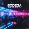 Обкладинка Bodega - Turn The Light Off Bodega - Turn The Light Off