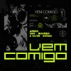 Обкладинка Armin van Buuren & Olive Anguz - Vem Comigo Armin van Buuren & Olive Anguz - Vem Comigo