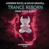 Обкладинка Andrew Rayel & David Gravell - Trance ReBorn (Extended Mix) Andrew Rayel & David Gravell - Trance ReBorn (Extended Mix)