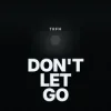 Обкладинка TRFN - Don't Let Go TRFN - Don't Let Go