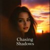 Обкладинка Emmy Lark - Chasing Shadows Emmy Lark - Chasing Shadows
