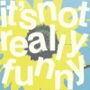 Обкладинка Connor Price & Shumaq - It's Not Really Funny Connor Price & Shumaq - It's Not Really Funny