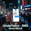 UncleFlexxx - SMS (Swan Blend)