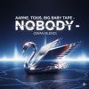 Обкладинка Aarne, Toxi$, Big Baby Tape - NOBODY (Swan Blend) Aarne, Toxi$, Big Baby Tape - NOBODY (Swan Blend)