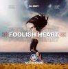 Обкладинка DJ JEDY - Foolish Heart DJ JEDY - Foolish Heart