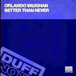 Обкладинка Orlando Vaughn - Better Than Never