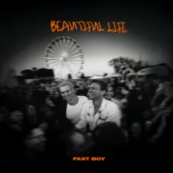 Обкладинка FAST BOY - Beautiful Life