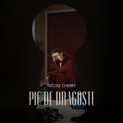 Обкладинка Nicole Cherry - Pic de Dragoste