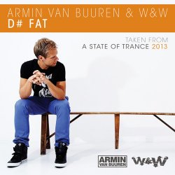 Обкладинка Armin van Buuren & W&W - D# Fat (Original Mix)