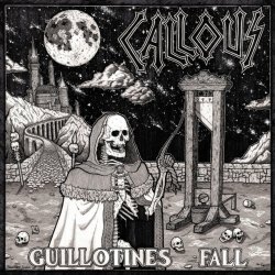 Обкладинка Callous - Guillotines Fall