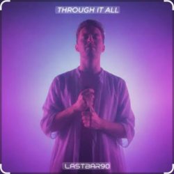 Обкладинка Lastbar90 - THROUGH IT ALL