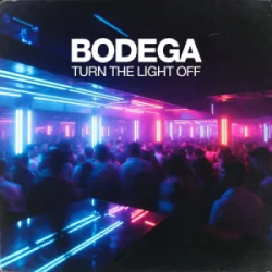 Обкладинка Bodega - Turn The Light Off