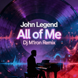 Обкладинка John Legend - All of Me (Dj M1ron Remix)