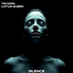 Обкладинка Tim Dian & Lotus Queen - Silence (Remix)