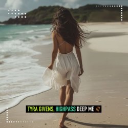 Обкладинка Tyra Givens & Highpass - Deep Me (Extended Mix)