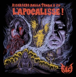 Обкладинка Fulci - Risorsero Dalla Tomba E Fu... L'apocalisse!
