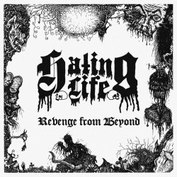 Обкладинка Hating Life - Revenge from Beyond