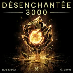 Обкладинка Blasterjaxx & Kate Ryan - Désenchantée 3000