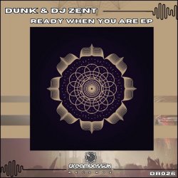Обкладинка Dunk & Dj Zent - Ready When You Are