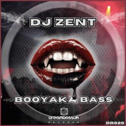 Обкладинка Dj Zent & MC Fearless - Booyaka Bass