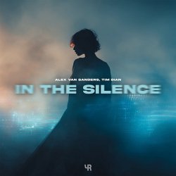Обкладинка Alex Van Sanders & Tim Dian - In the Silence
