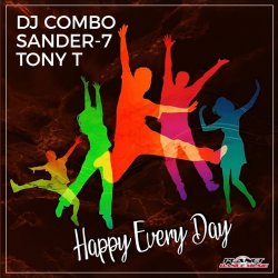 Обкладинка DJ Combo, Sander-7, Tony T - Happy Every Day (Original Mix)