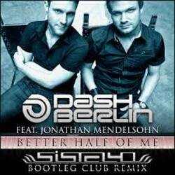 Обкладинка Dash Berlin feat. Jonathan Mendelsohn - Better Half Of Me (Shogun Remix)