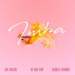 Обкладинка Dj Bad Yapi, Жак Энтони, Gee Baller - Imba