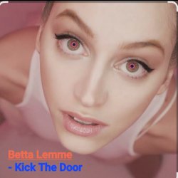 Обкладинка Betta Lemme - Kick The Door