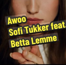 Обкладинка Sofi Tukker feat. Betta Lemme - Awoo