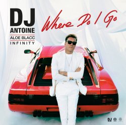 Обкладинка DJ Antoine feat. Aloe Blacc & INFINITY - Where Do I Go