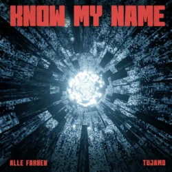 Обкладинка Alle Farben & Tujamo - Know My Name