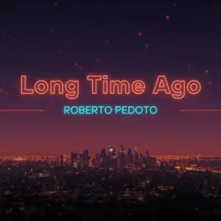 Обкладинка Roberto Pedoto - Long time Ago