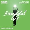 Обкладинка Armin van Buuren feat. Cindy Alma - Beautiful Life (Original Mix) Armin van Buuren feat. Cindy Alma - Beautiful Life (Original Mix)