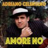 Обкладинка Adriano Celentano - Amore No Adriano Celentano - Amore No