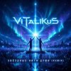 Обкладинка ViTaLiKuS - Звёздные нити души (Remix) ViTaLiKuS - Звёздные нити души (Remix)